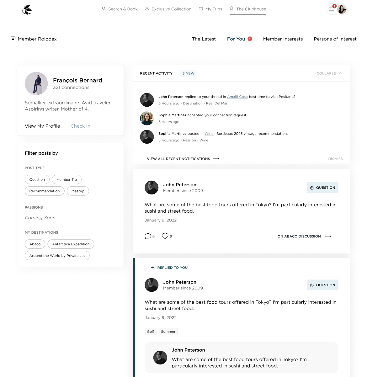 A Phase 2 concept for the My Feed homepage — a Member Rolodex with tabs (The Latest, For You, Member Interests, Persons of Interest); a left rail with the active Member&rsquo;s profile (François Bernard, 321 connections) and filters for post type and destinations; and a right column of recent activity and Member posts, including a question about food tours in Tokyo with a reply, and tags for Golf and Summer.